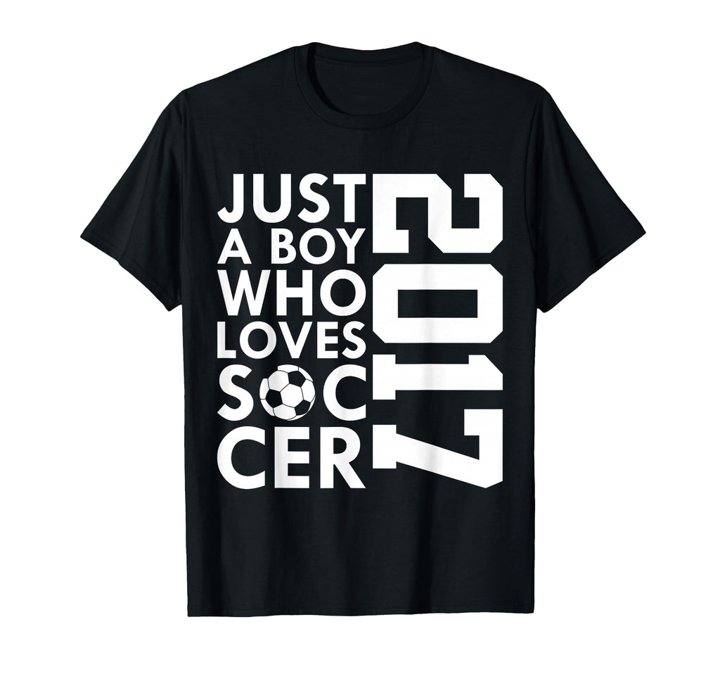 2017 Just Who Loves Soccer 9Th T-Shirt - Aesthetic Graphic Men Women - T-Shirt, Sweatshirt, Hoodie