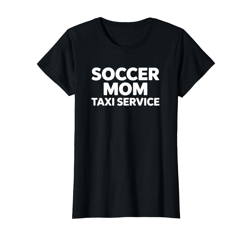 Soccer Mom Taxi Service Funny Game T-Shirt - Minimalist Print for Adults - T-Shirt, Sweatshirt, Hoodie