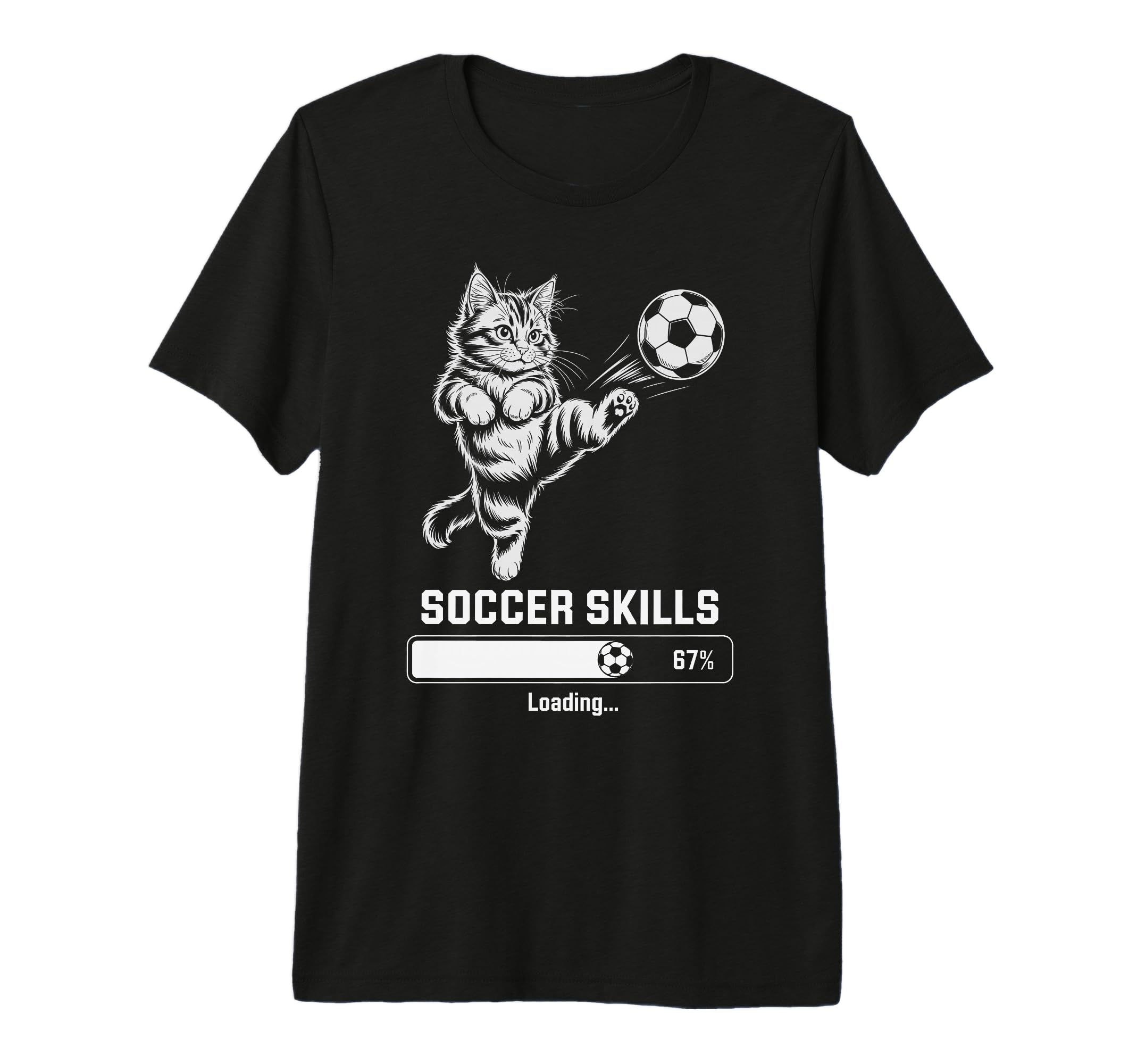 Funny Cat Soccer Skills Loading Kitty T-Shirt - Minimalist Print Unisex - T-Shirt, Sweatshirt, Hoodie