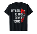 Field Hockey Deny Goals Ice Hockey T-Shirt - Aesthetic Graphic for Adults - T-Shirt, Sweatshirt, Hoodie