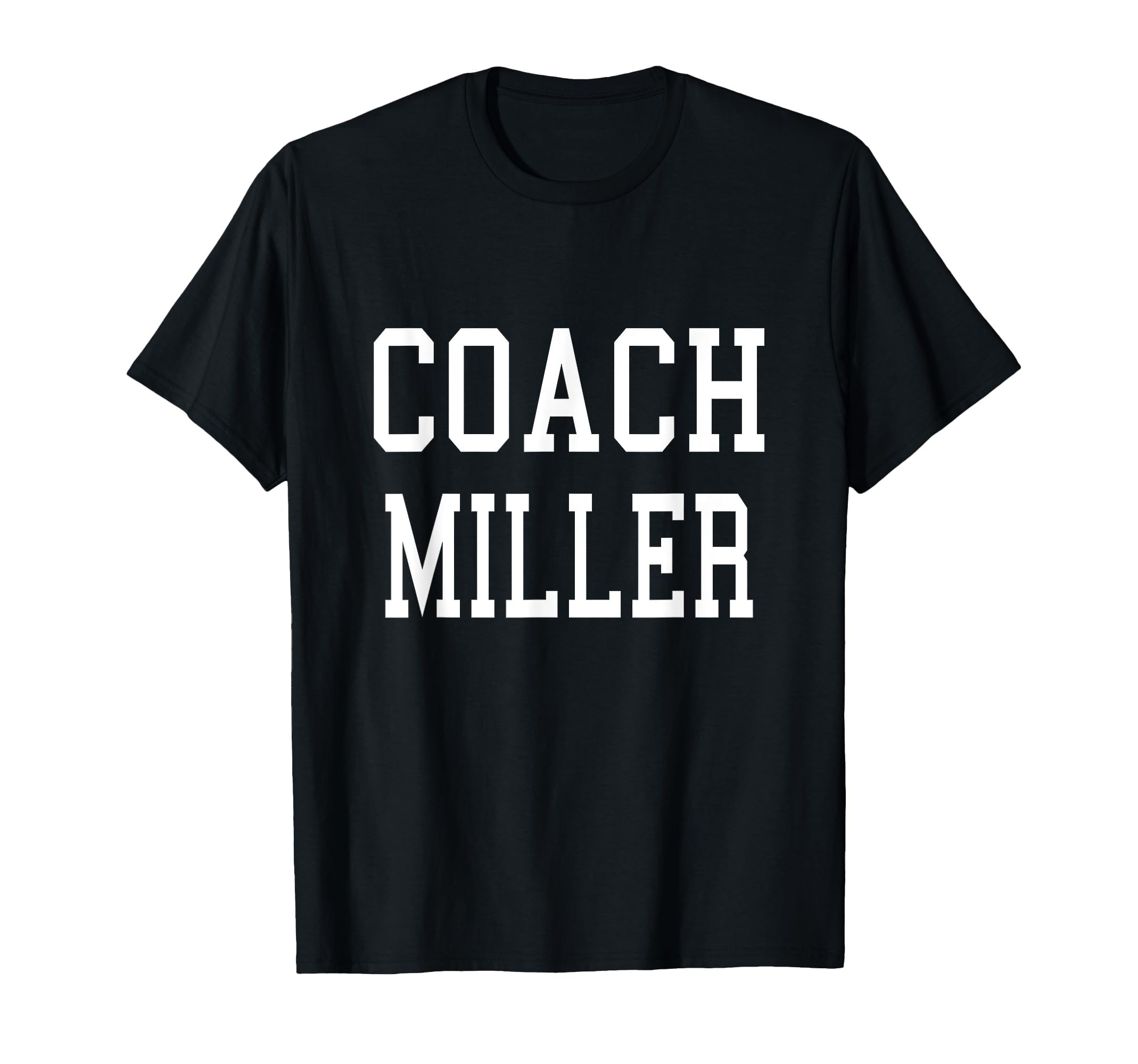 Coach Miller Custom Football Soccer T-Shirt - Unique Graphic Unisex - T-Shirt, Sweatshirt, Hoodie