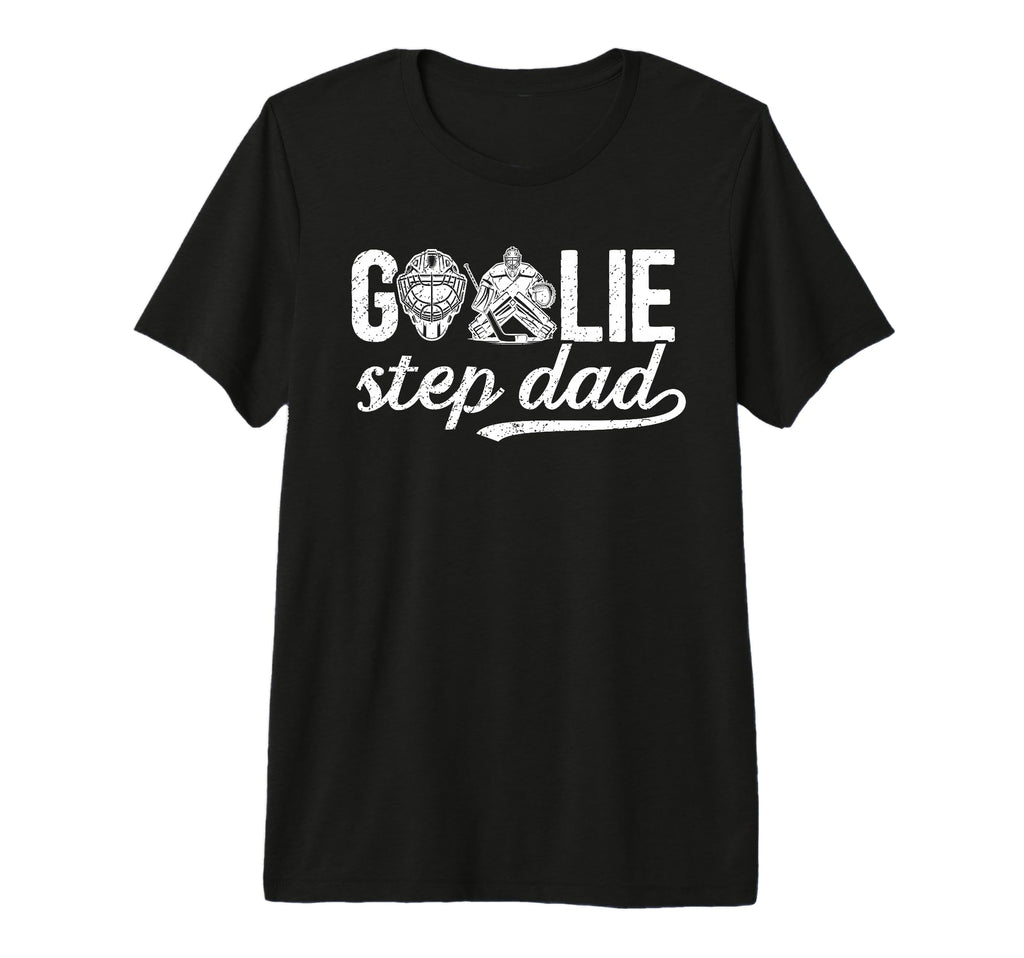 Mens Ice Hockey Goalie Step Dad Hockey T-Shirt - Graphic Print Men Women - T-Shirt, Sweatshirt, Hoodie