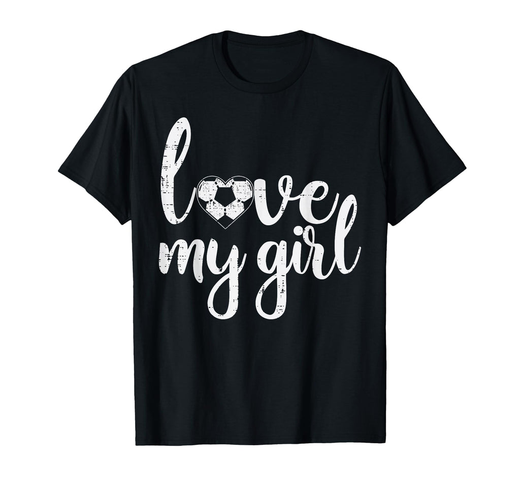 Love My Soccer Football Sports Mom Dad T-Shirt - Novelty Apparel Men Women - T-Shirt, Sweatshirt, Hoodie