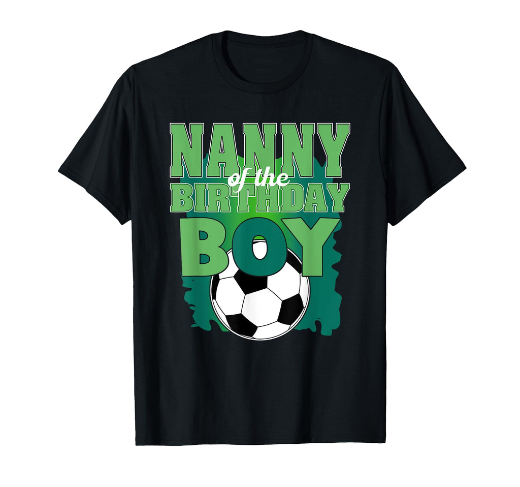 Nanny Birthday Soccer Group Family T-Shirt - Trendy Graphic for Adults - T-Shirt, Sweatshirt, Hoodie