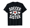 Soccer Sister Heart Soccer Player Siblings T-Shirt - Graphic Print Unisex - T-Shirt, Sweatshirt, Hoodie