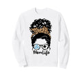 Mom Life Messy Bun Curly Hair Sweatshirt - Unique Graphic Men Women - T-Shirt, Sweatshirt, Hoodie