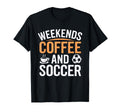 Weekends Coffee And Soccer Mom Life T-Shirt - Trendy Graphic for Adults - T-Shirt, Sweatshirt, Hoodie