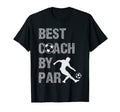 Best Coach Par Game Day Soccer Coach T-Shirt - Graphic Print Men Women - T-Shirt, Sweatshirt, Hoodie