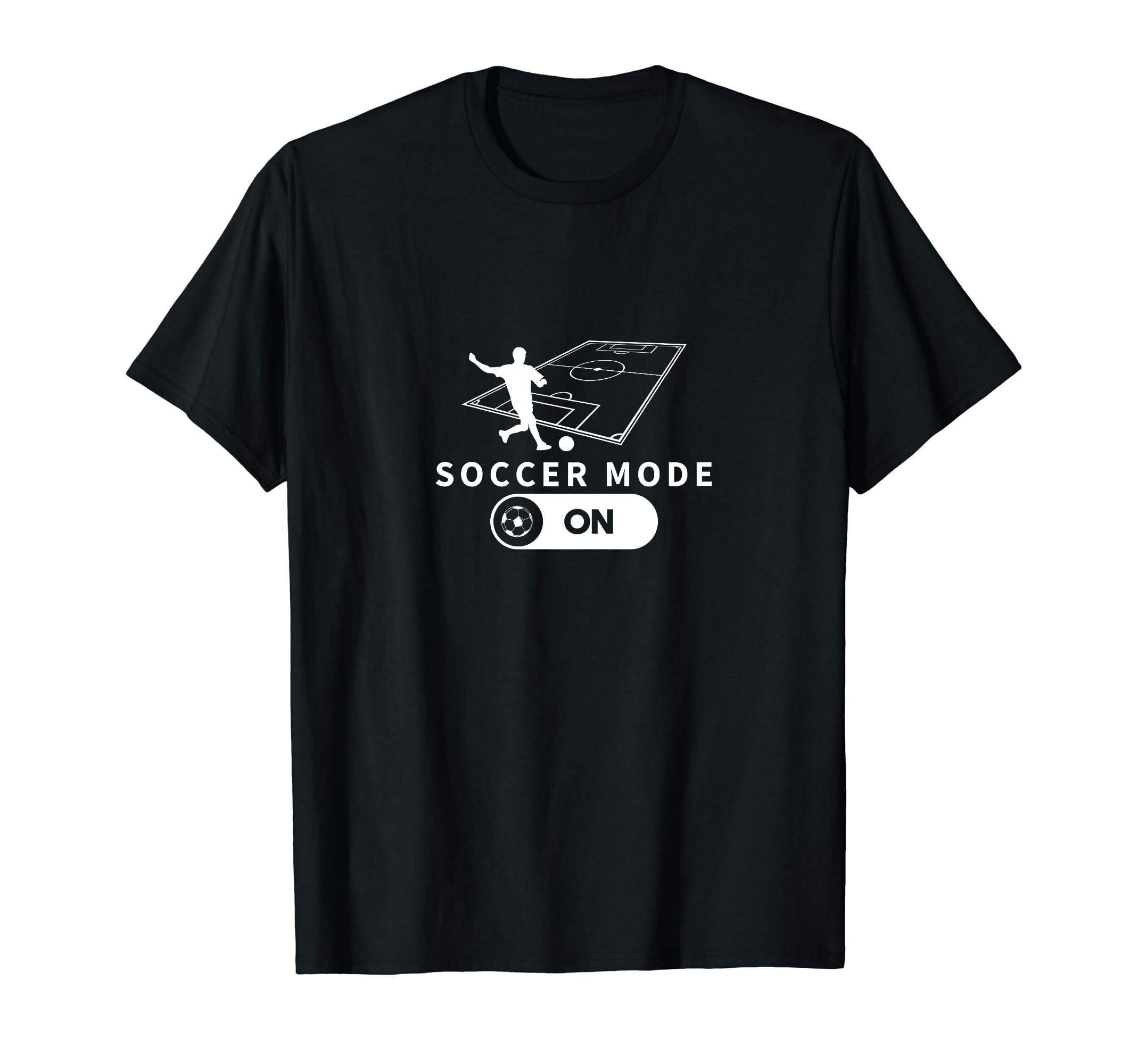 Soccer Mode Funny Soccer Player T-Shirt - Casual Everyday Wear Unisex - T-Shirt, Sweatshirt, Hoodie