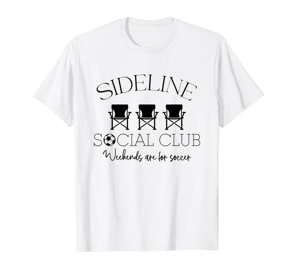 Sideline Social Club Weekends Are T-Shirt - Novelty Apparel for Adults - T-Shirt, Sweatshirt, Hoodie