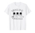 Sideline Social Club Weekends Are T-Shirt - Novelty Apparel for Adults - T-Shirt, Sweatshirt, Hoodie
