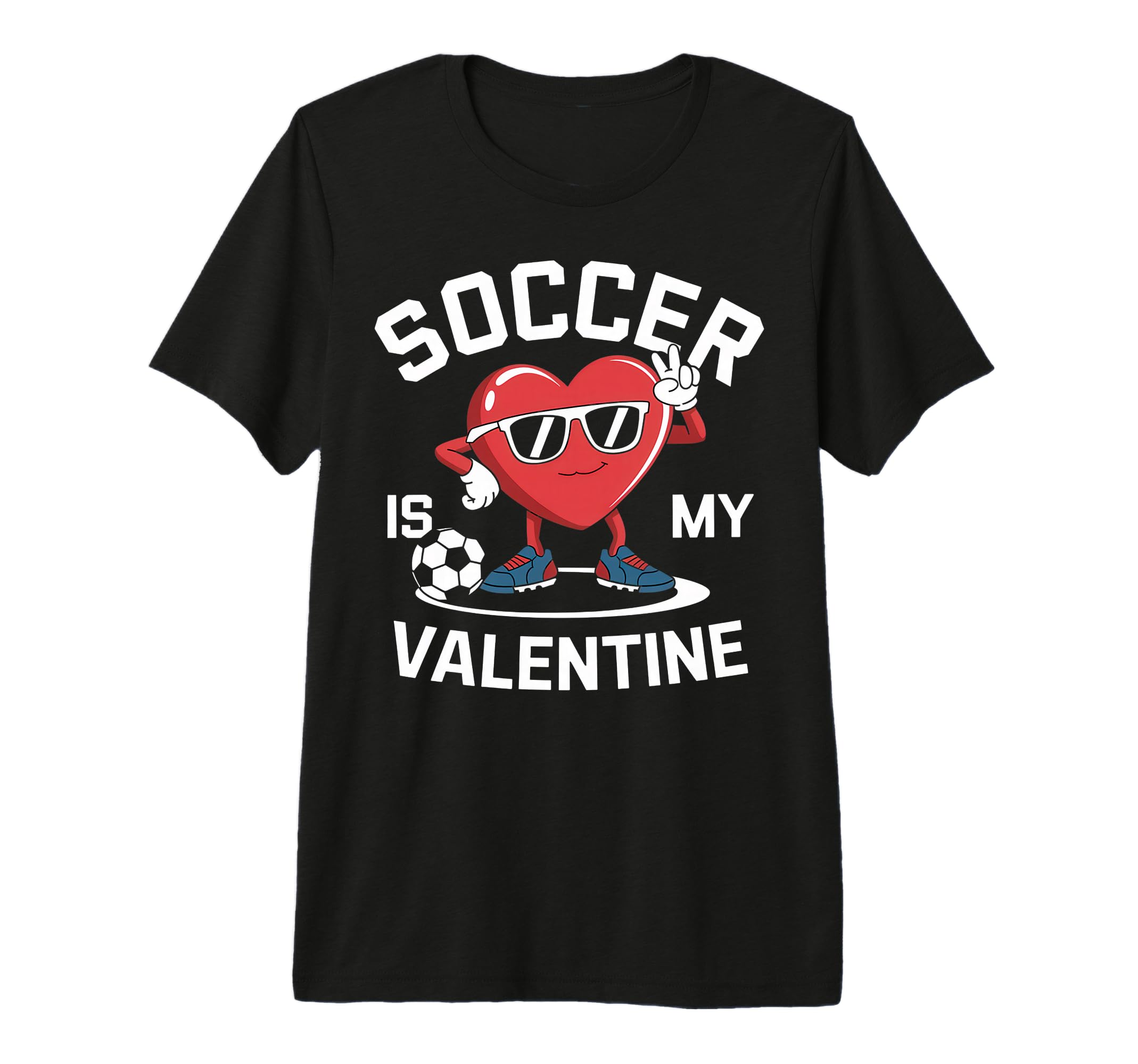 Soccer Is My Valentine Heart Fun Tri T-Shirt - Graphic Print Men Women - T-Shirt, Sweatshirt, Hoodie