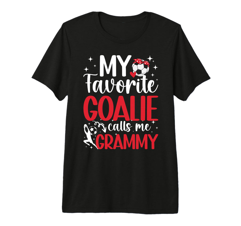 My Favorite Soccer Goalie Grammy Soccer T-Shirt - Novelty Apparel Unisex - T-Shirt, Sweatshirt, Hoodie