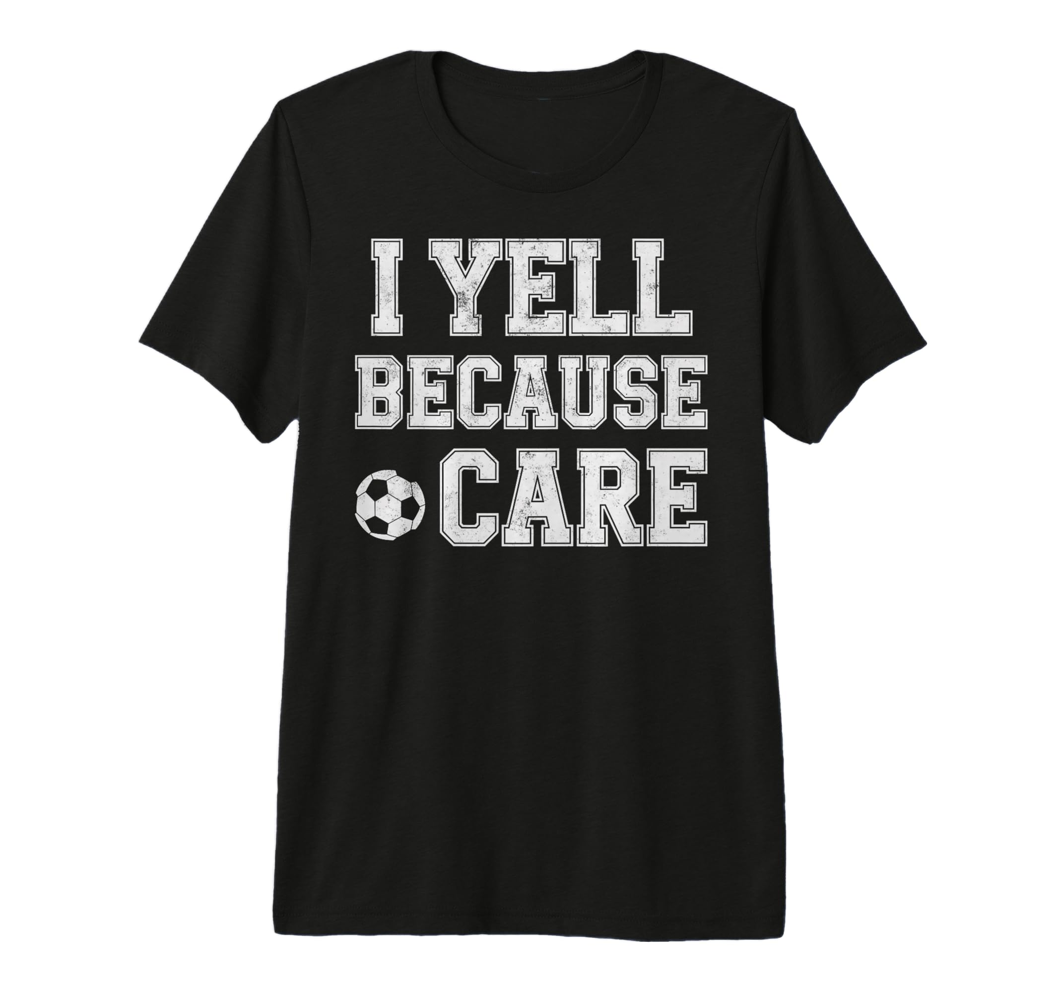 I Yell Because Care Funny Mom Dad T-Shirt - Custom Art Print for Adults - T-Shirt, Sweatshirt, Hoodie