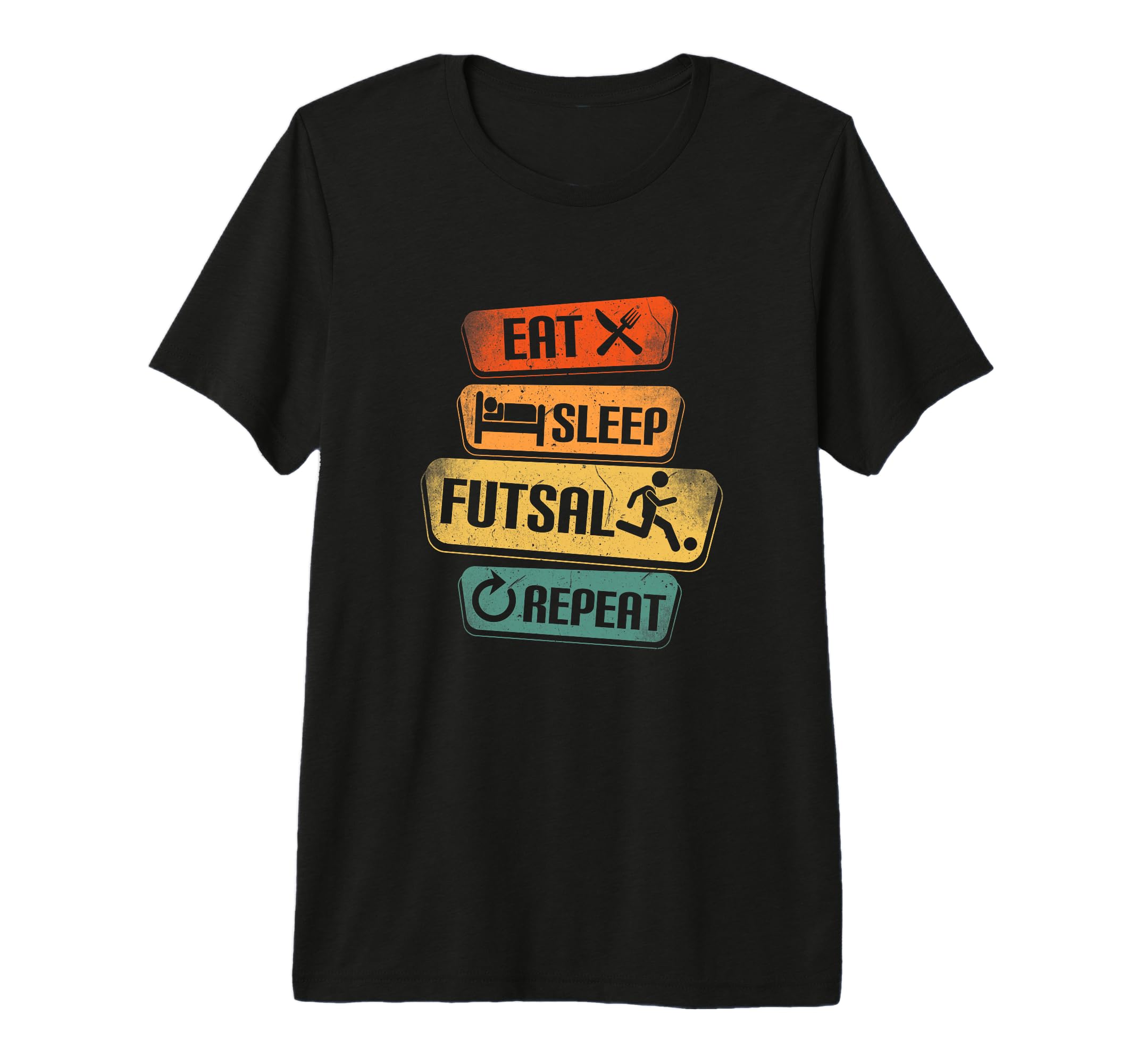 Eat Sleep Futsal Repeat Funny Futsal Tri T-Shirt - Graphic Print Unisex - T-Shirt, Sweatshirt, Hoodie