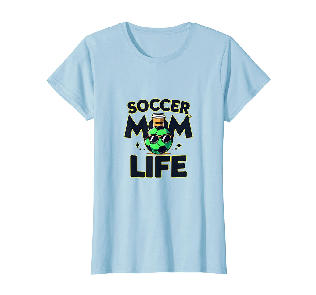 Soccer Mom Life Sports Moms T-Shirt - Fun Novelty Design for Adults - T-Shirt, Sweatshirt, Hoodie