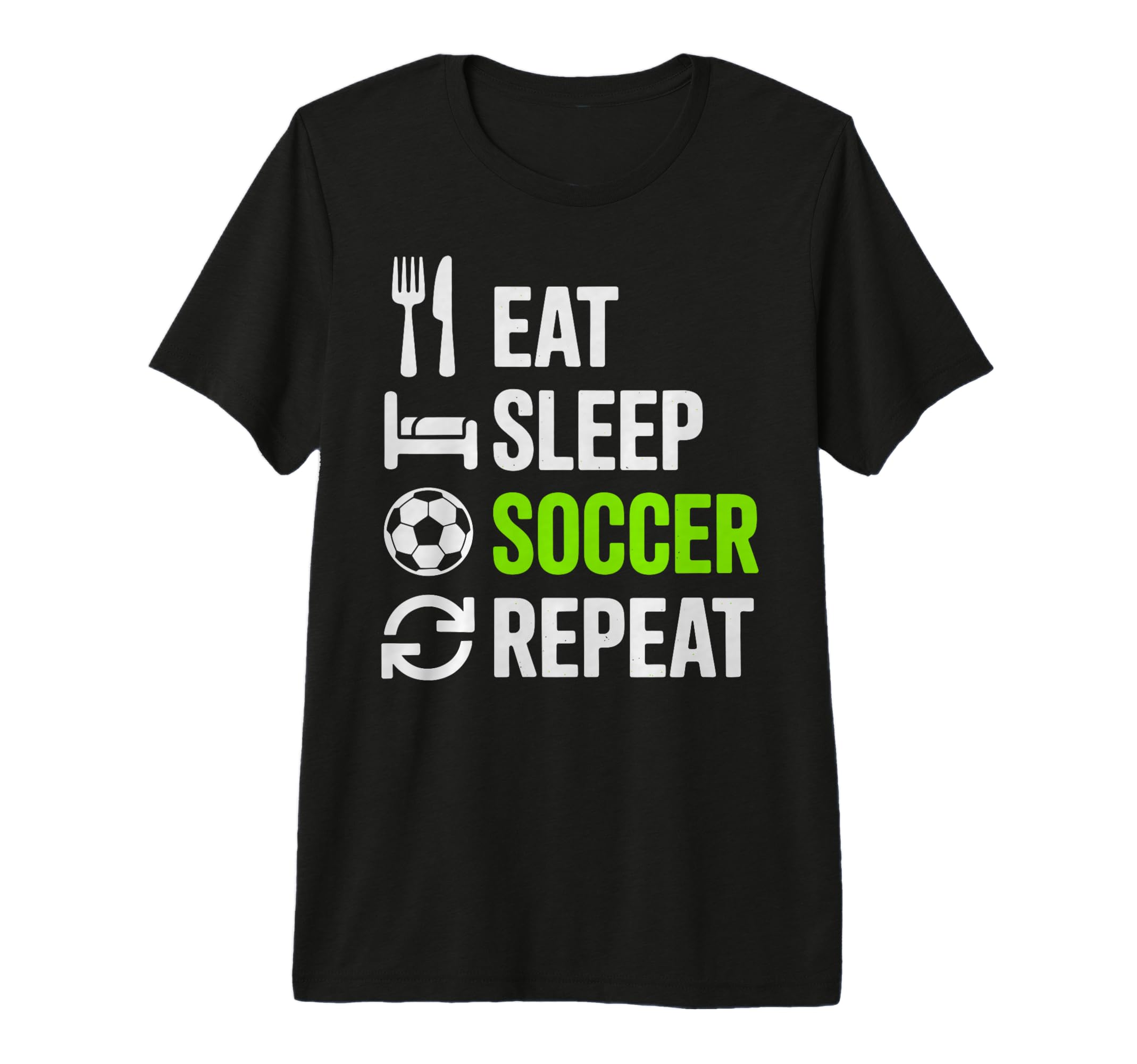 Eat Sleep Soccer Repet Goalie Player T-Shirt - Trendy Graphic Men Women - T-Shirt, Sweatshirt, Hoodie