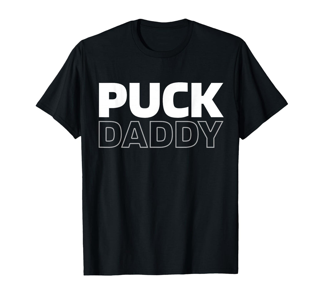Ice Hockey Goalie Goalkeeper Puck Daddy T-Shirt - Graphic Print Men Women - T-Shirt, Sweatshirt, Hoodie