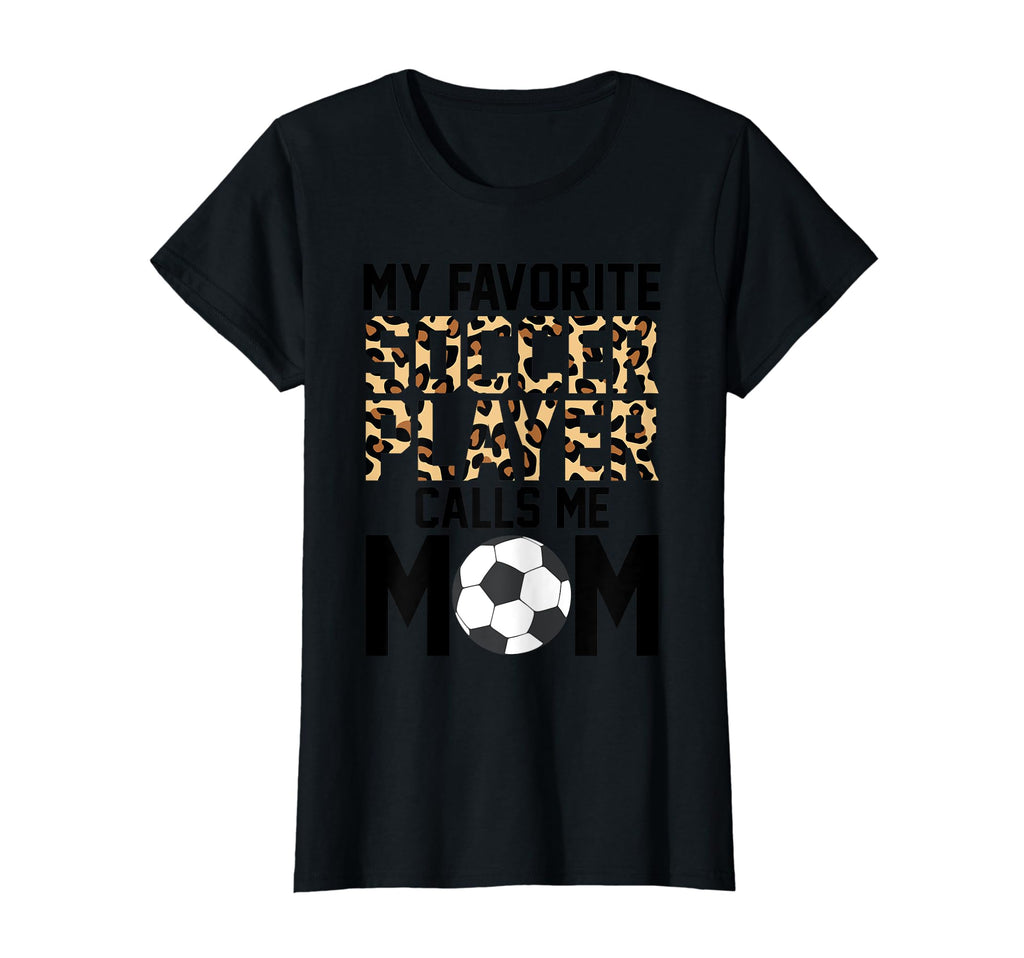 My Favorite Soccer Player Calls Me T-Shirt - Minimalist Print for Adults - T-Shirt, Sweatshirt, Hoodie