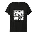 Id Rather Be Playing Soccer Funny T-Shirt - Aesthetic Graphic Unisex - T-Shirt, Sweatshirt, Hoodie