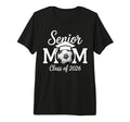 Senior Mom Soccer Class 2026 Graduate T-Shirt - Novelty Apparel Men Women - T-Shirt, Sweatshirt, Hoodie