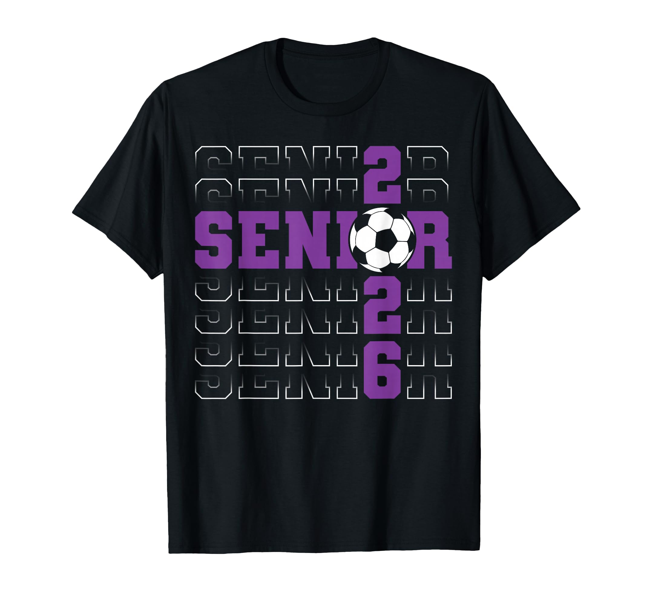 Senior 2026 Graduate Class 2026 Soccer T-Shirt - Trendy Graphic Unisex - T-Shirt, Sweatshirt, Hoodie
