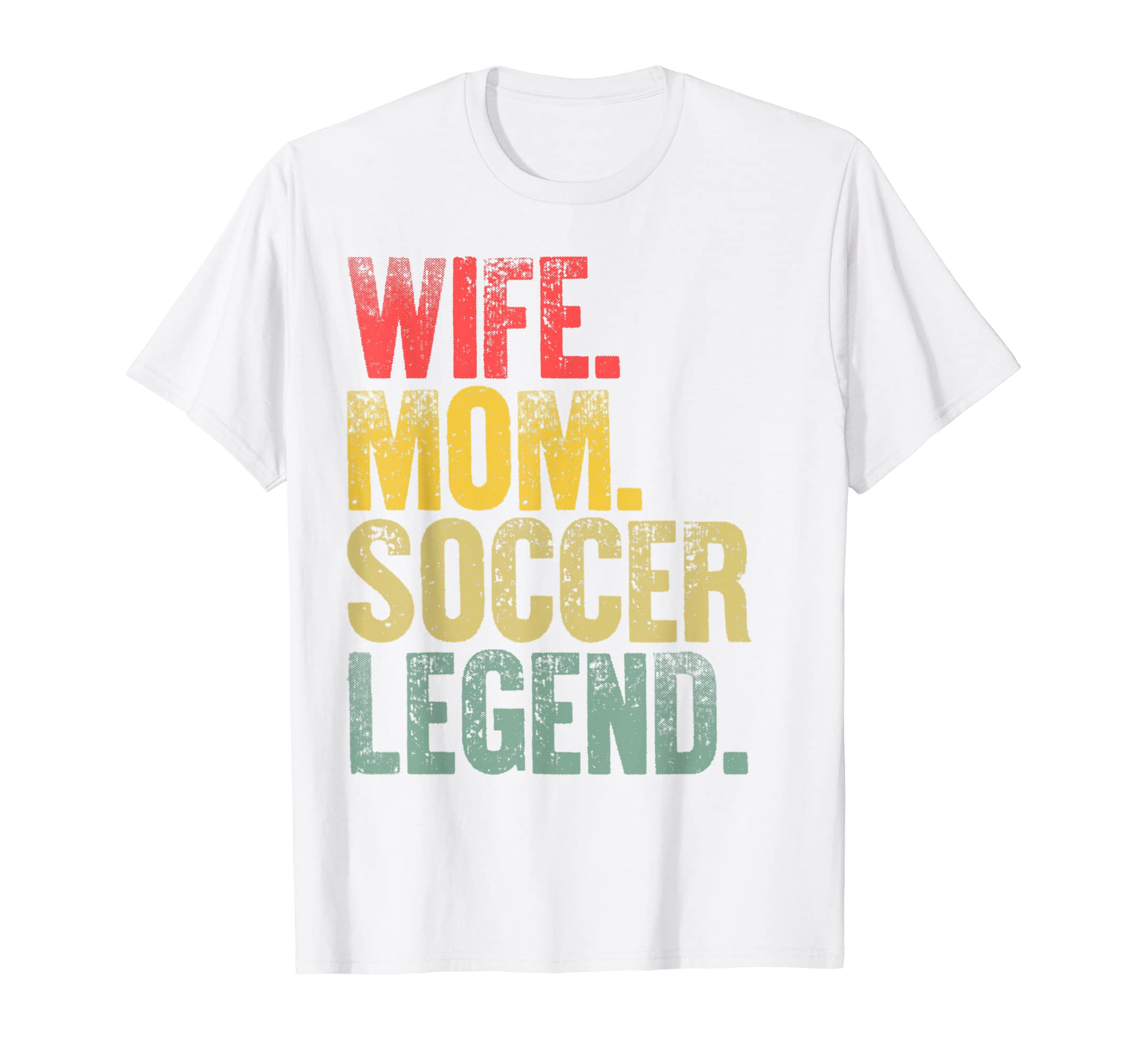 Mother Funny Gift Wife Mom Soccer Legend T-Shirt - Custom Art Print Unisex - T-Shirt, Sweatshirt, Hoodie