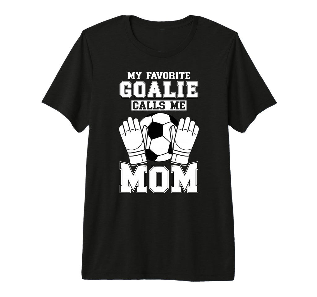 Proud Soccer Keeper Mom Soccer Goalie T-Shirt - Trendy Graphic Men Women - T-Shirt, Sweatshirt, Hoodie