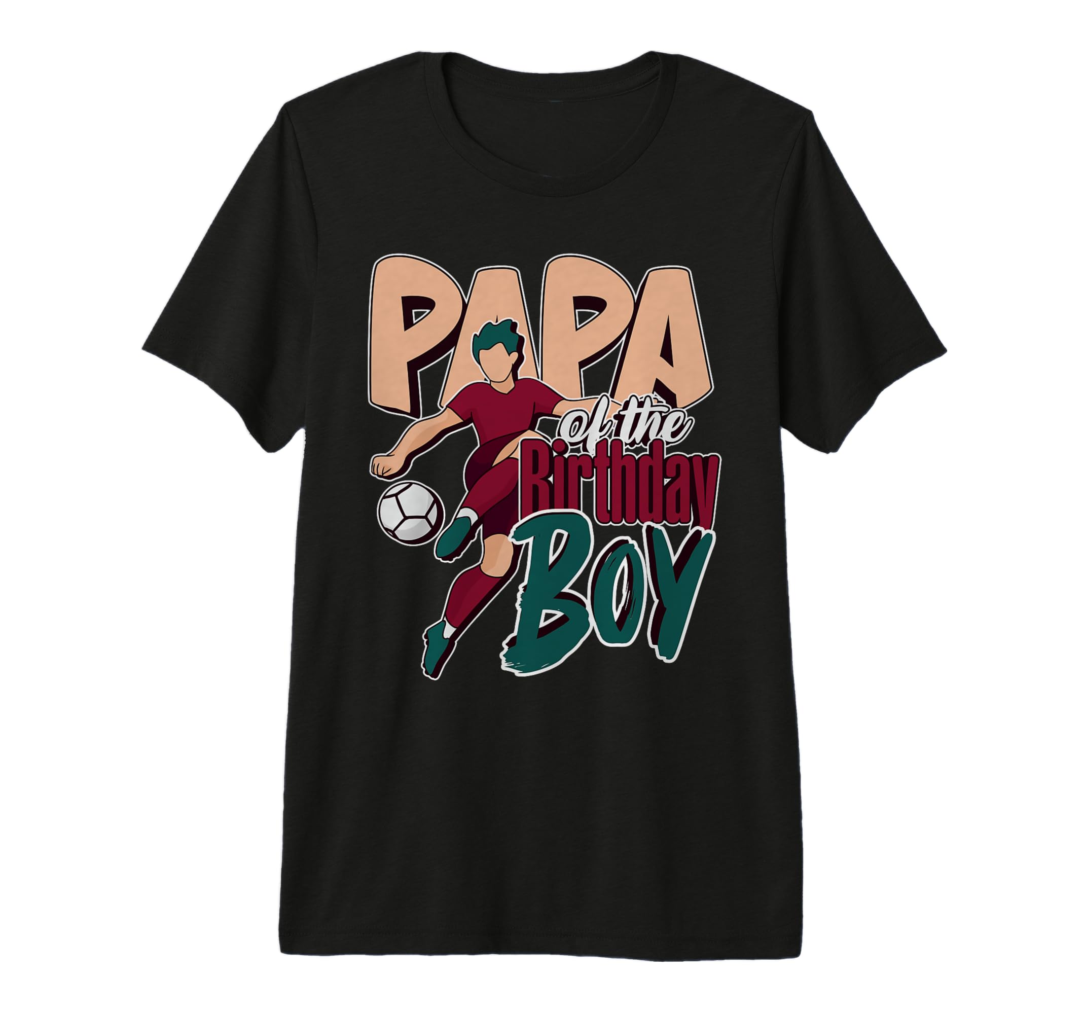 Papa Birthday Soccer Matching Family T-Shirt - Novelty Apparel Unisex - T-Shirt, Sweatshirt, Hoodie