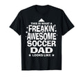 Freakin Awesome Soccer Dad Funny T-Shirt - Graphic Print for Adults - T-Shirt, Sweatshirt, Hoodie