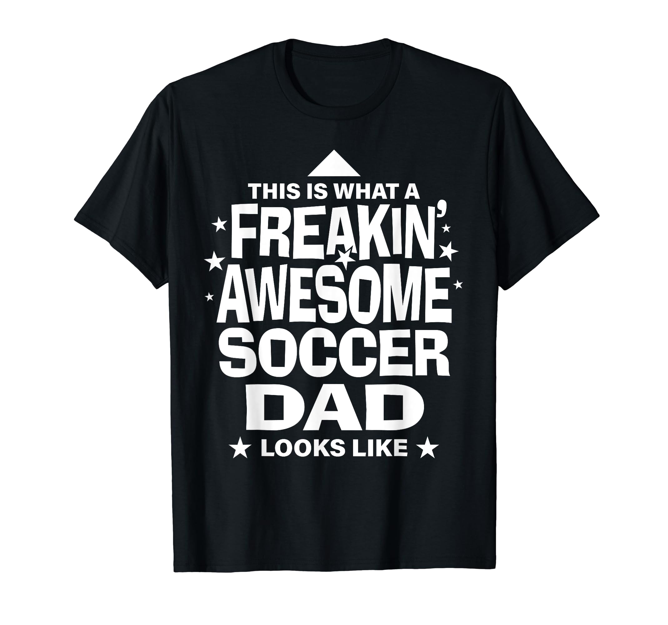 Freakin Awesome Soccer Dad Funny T-Shirt - Graphic Print for Adults - T-Shirt, Sweatshirt, Hoodie