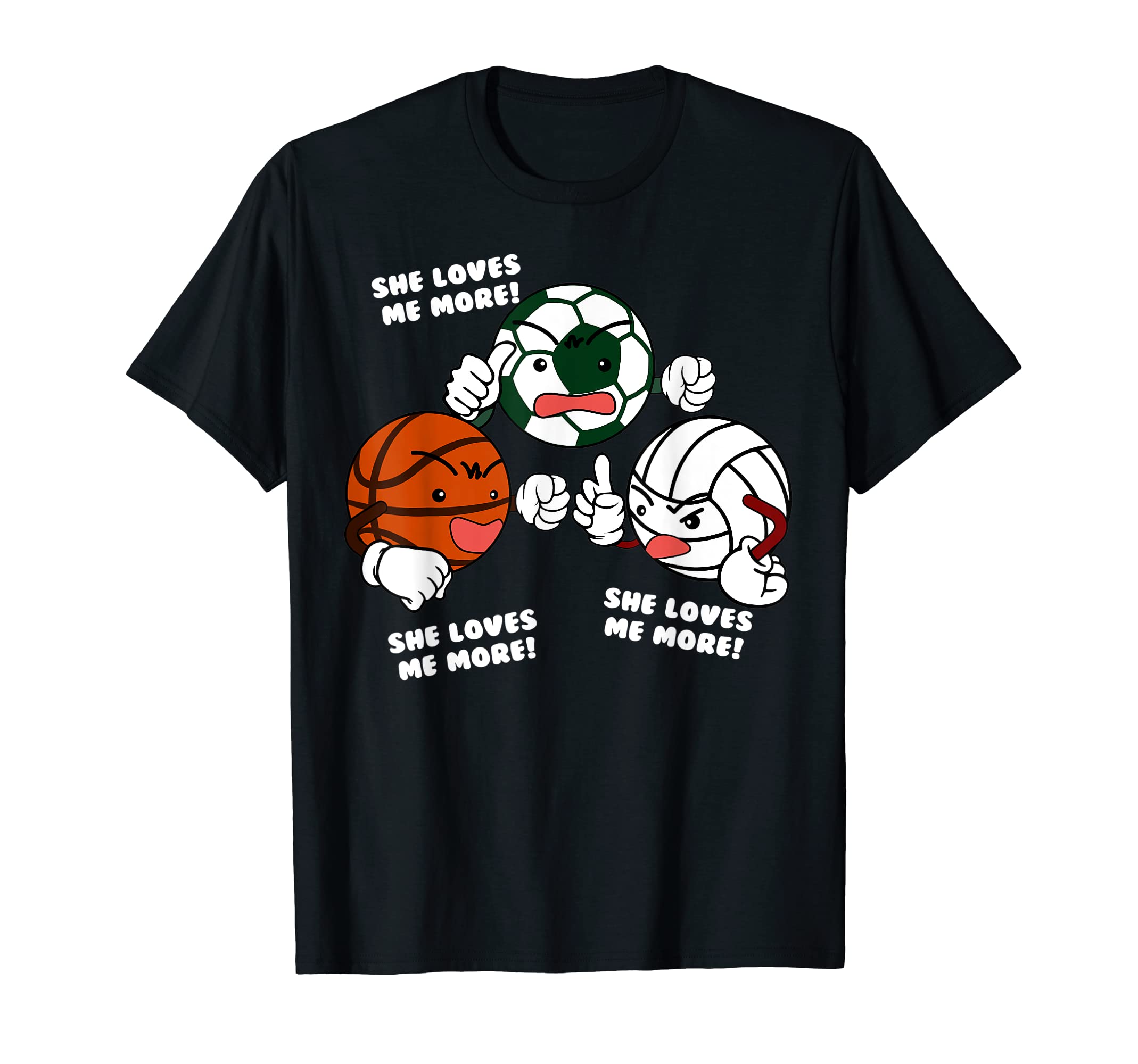 She Loves Me More Funny Soccer T-Shirt - Fun Novelty Design for Adults - T-Shirt, Sweatshirt, Hoodie