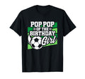 Soccer Birthday Birthday Pop Pop T-Shirt - Novelty Apparel for Adults - T-Shirt, Sweatshirt, Hoodie