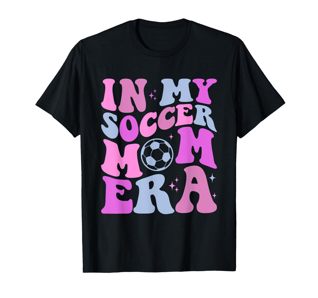 My Soccer Mom Era Cheer Soccer Mom Life T-Shirt - Trendy Graphic Men Women - T-Shirt, Sweatshirt, Hoodie