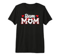 Soccer Team Mom Appreciation Soccer Team T-Shirt - Graphic Print Unisex - T-Shirt, Sweatshirt, Hoodie