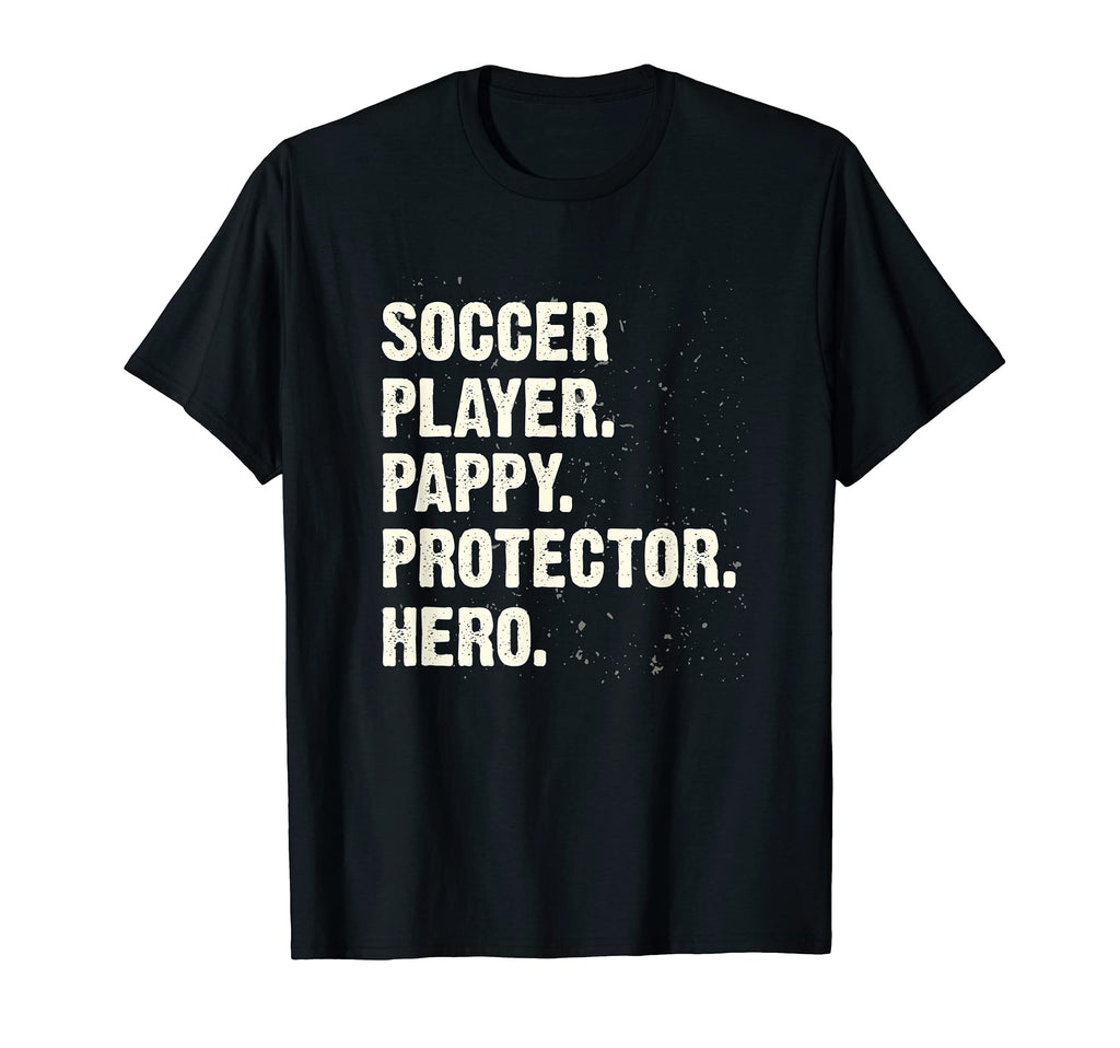 Protector Hero Soccer Player Pappy T-Shirt - Streetwear Style Unisex - T-Shirt, Sweatshirt, Hoodie