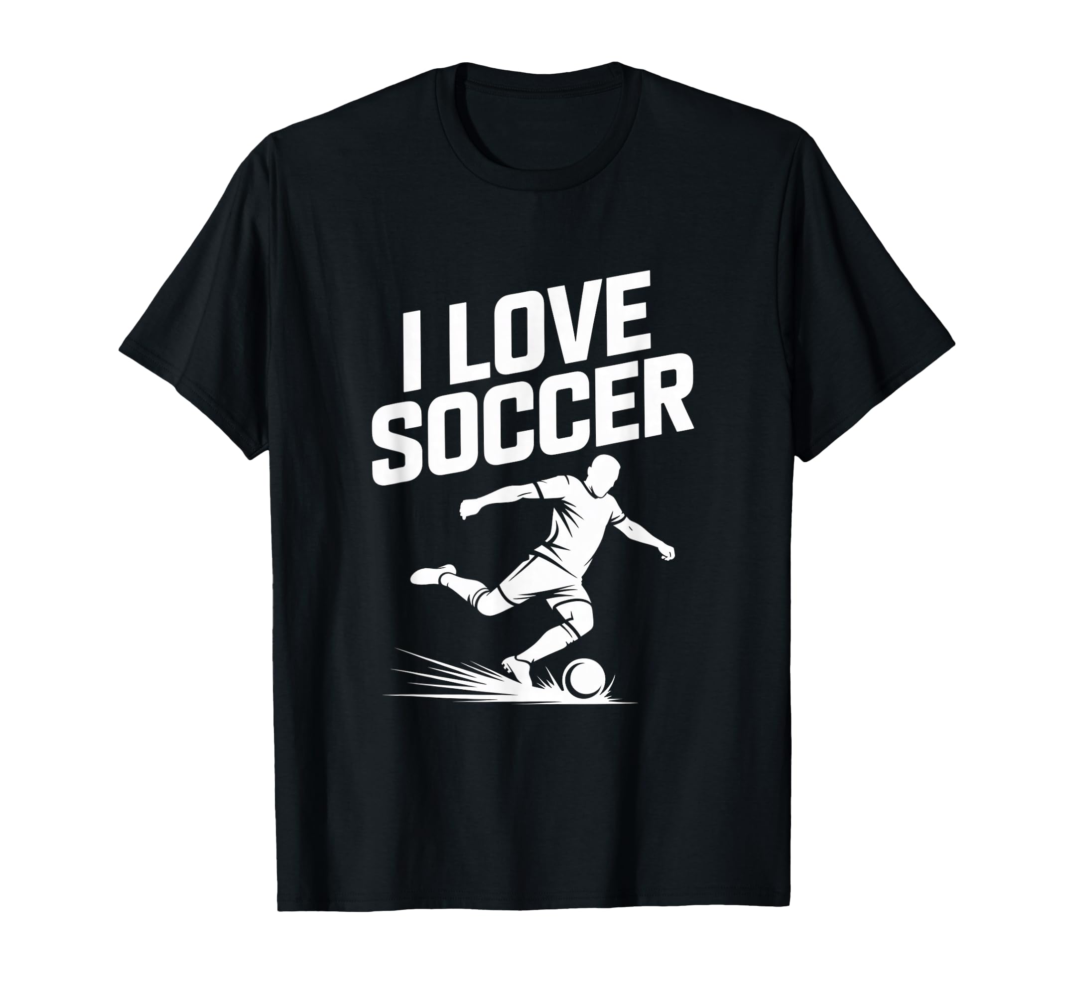 I Love Soccer Football Fans T-Shirt - Unique Graphic Unisex - T-Shirt, Sweatshirt, Hoodie