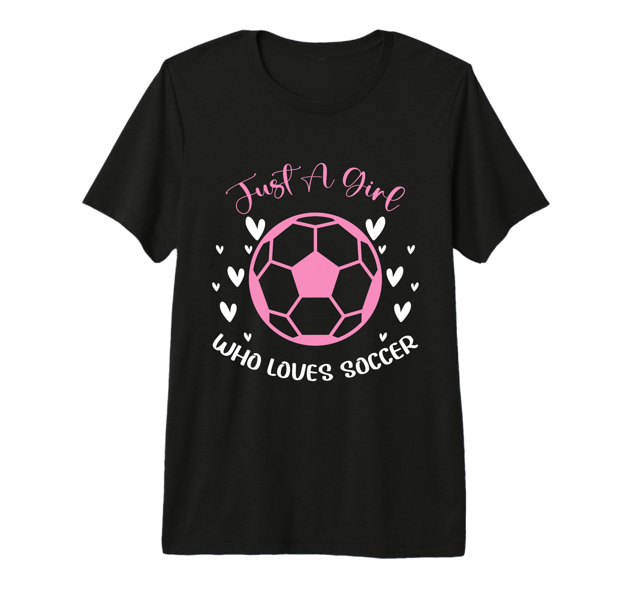 Just Who Loves Soccer Funny T-Shirt - Fun Novelty Design for Adults - T-Shirt, Sweatshirt, Hoodie