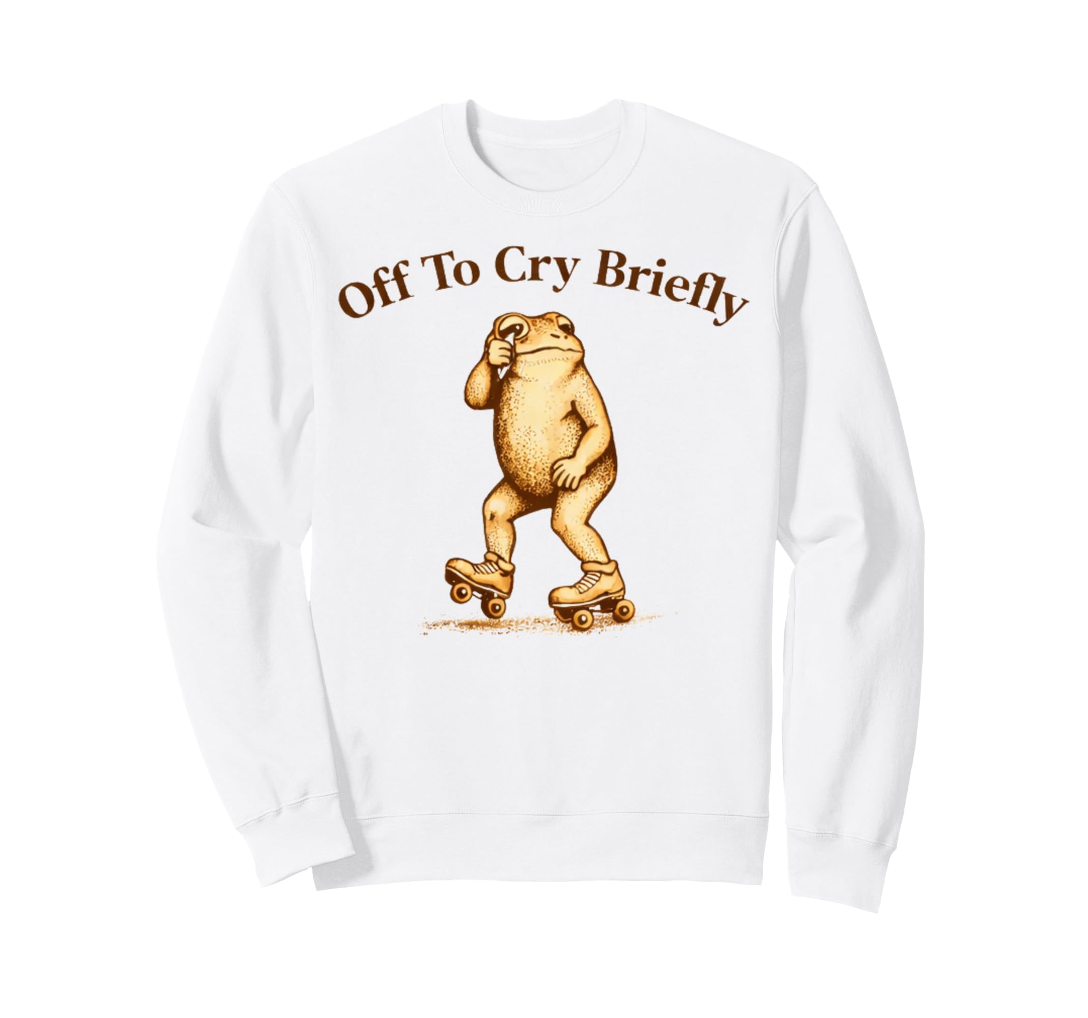 Off To Cry Briefly Funny Frog Meme Sweatshirt - Graphic Print Unisex - T-Shirt, Sweatshirt, Hoodie
