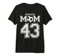 Number 43 Custom Proud Soccer Futbol T-Shirt - Custom Art Print Men Women - T-Shirt, Sweatshirt, Hoodie