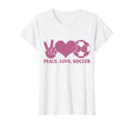 Peace Love Soccer Soccer Player Soccer T-Shirt - Streetwear Style Men Women - T-Shirt, Sweatshirt, Hoodie