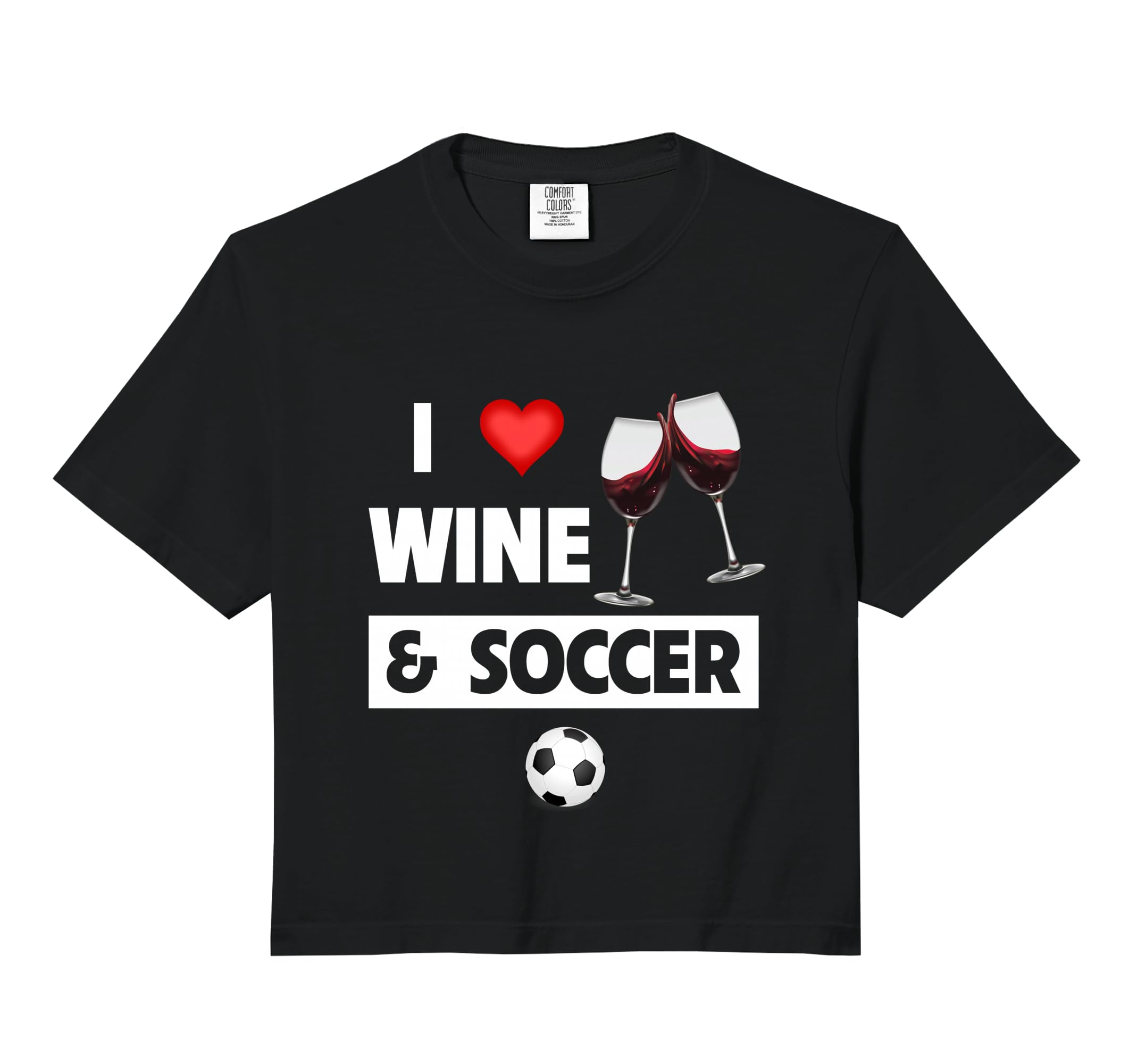 I Love Wine And Soccer Drinking Hoodie - Casual Everyday Wear for Adults - T-Shirt, Sweatshirt, Hoodie