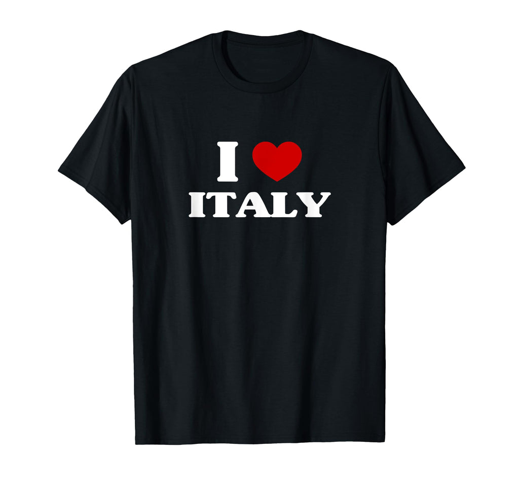 Italy I Heart Italy Souvenir I Love T-Shirt - Novelty Apparel Men Women - T-Shirt, Sweatshirt, Hoodie