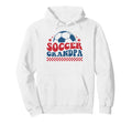 Soccer Grandpa Soccer Fan Support Soccer Hoodie - Unique Graphic Unisex - T-Shirt, Sweatshirt, Hoodie