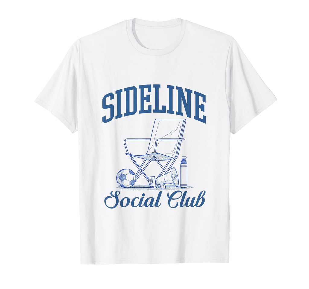 Sideline Social Club Soccer T-Shirt - Aesthetic Graphic Unisex - T-Shirt, Sweatshirt, Hoodie