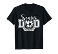 Senior Soccer Dad Class 2025 Player T-Shirt - Novelty Apparel Unisex - T-Shirt, Sweatshirt, Hoodie