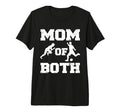 Mom Both Funny Soccer Track And Field T-Shirt - Streetwear Style Unisex - T-Shirt, Sweatshirt, Hoodie