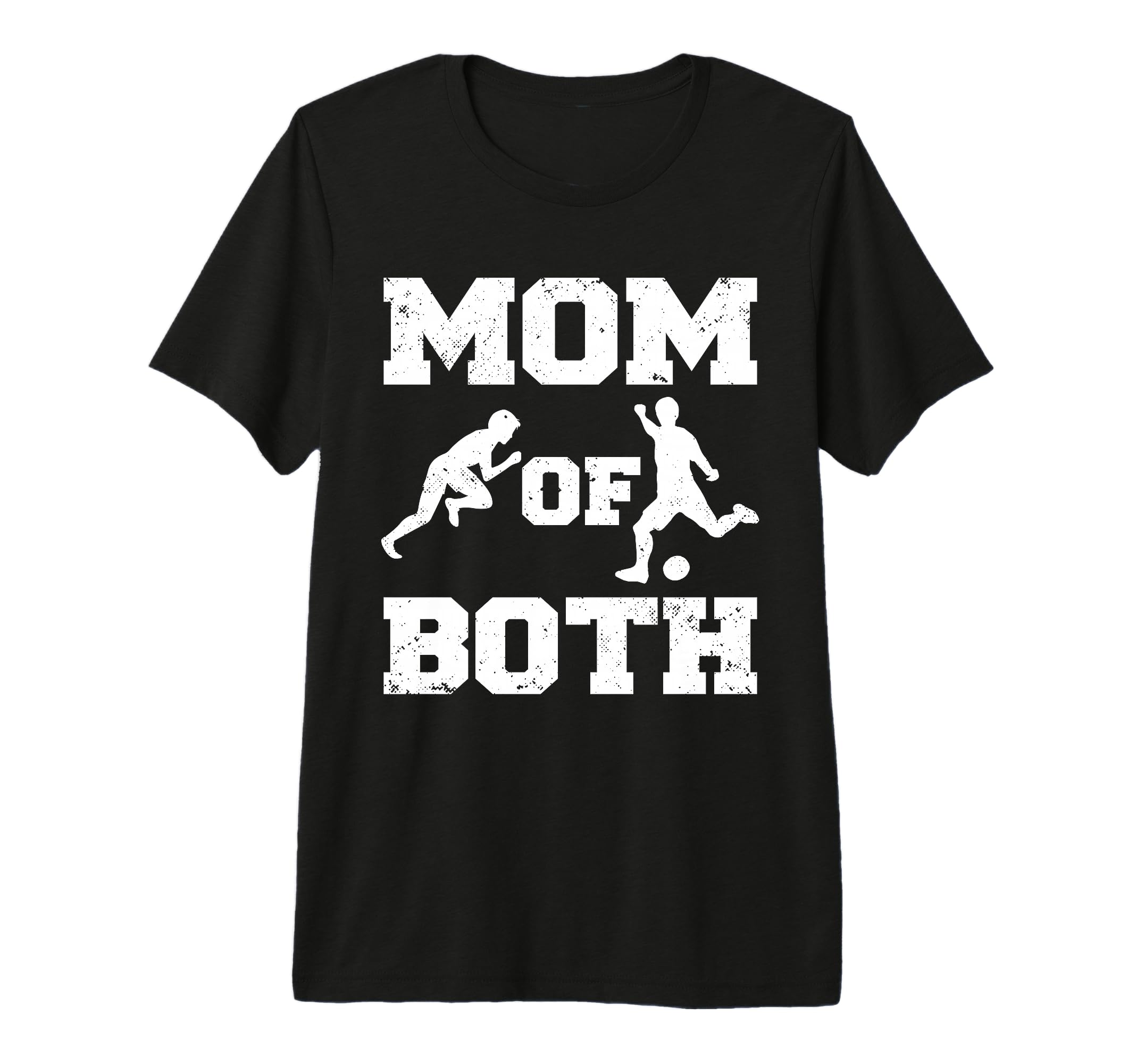 Mom Both Funny Soccer Track And Field T-Shirt - Streetwear Style Unisex - T-Shirt, Sweatshirt, Hoodie