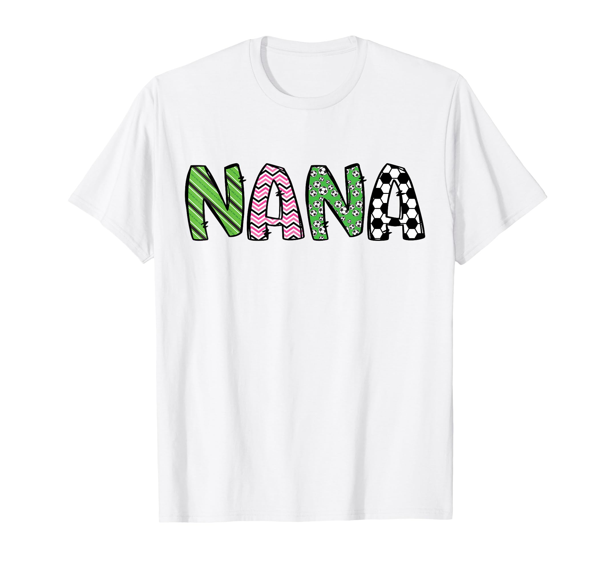 Soccer Nana Funny Soccer Birthday T-Shirt - Novelty Apparel Men Women - T-Shirt, Sweatshirt, Hoodie