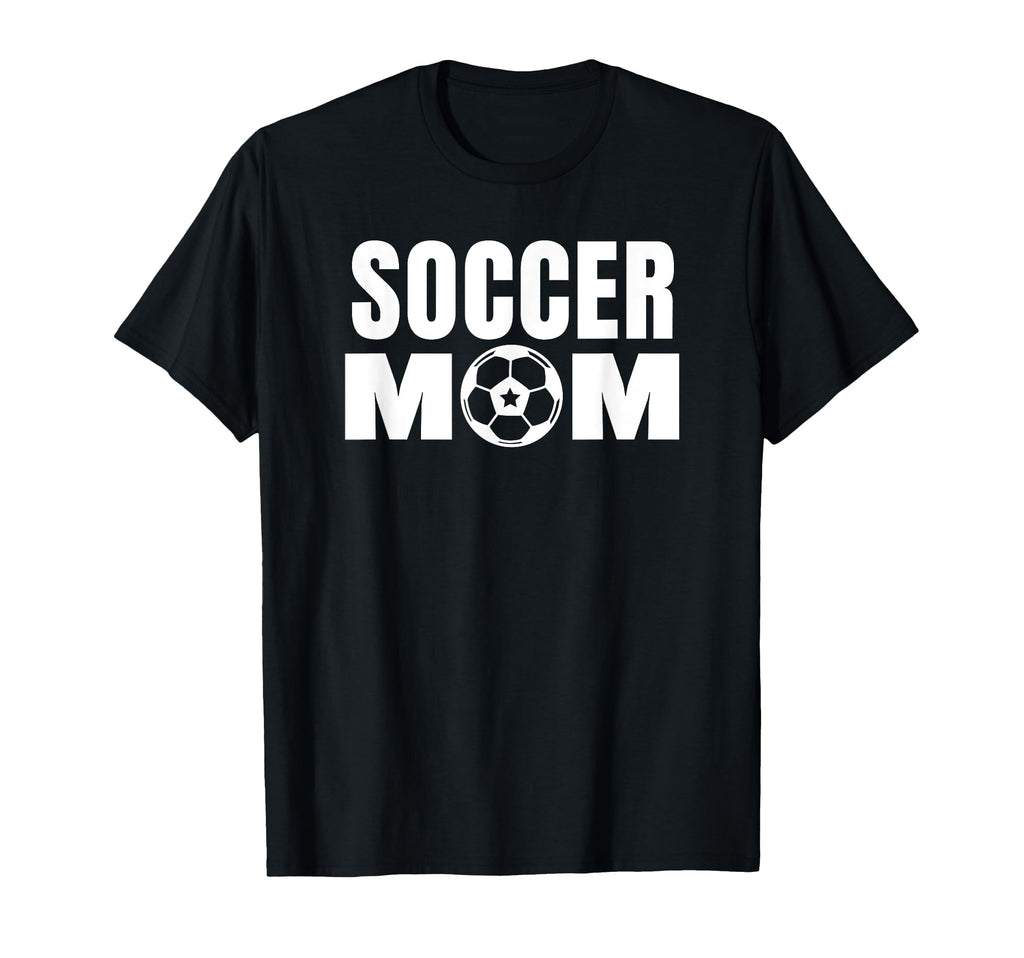 Soccer Sports Funny Soccer Mom T-Shirt - Novelty Apparel for Adults - T-Shirt, Sweatshirt, Hoodie